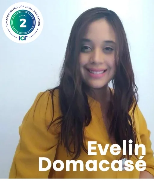 Evelin Domacasé Coach Certificada Level 2 Evelin Domacasé Coach Certificada Administración IAFI